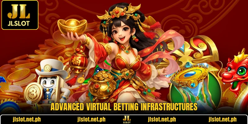 Advanced virtual betting infrastructures