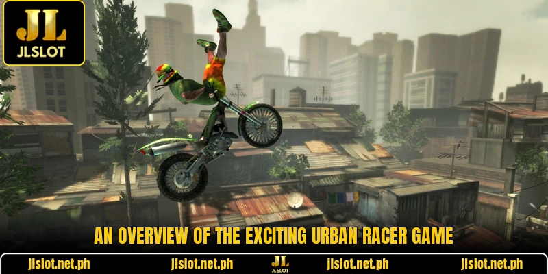 An overview of the exciting urban racer game