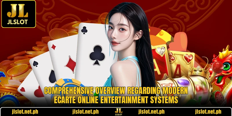 Comprehensive overview regarding modern ecarte online entertainment systems