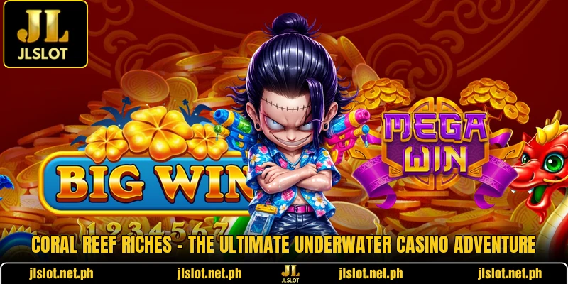 Coral Reef Riches - The Ultimate Underwater Casino Adventure