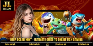Deep Ocean Hunt - Ultimate Guide To Online Fish Gaming