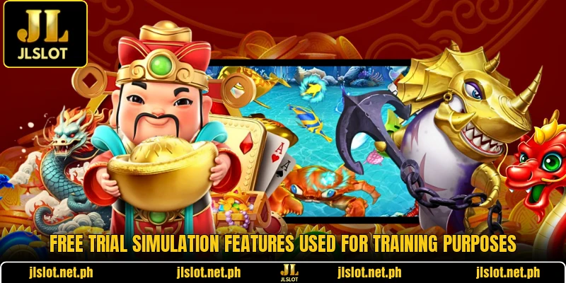 Free trial simulation features used for training purposes