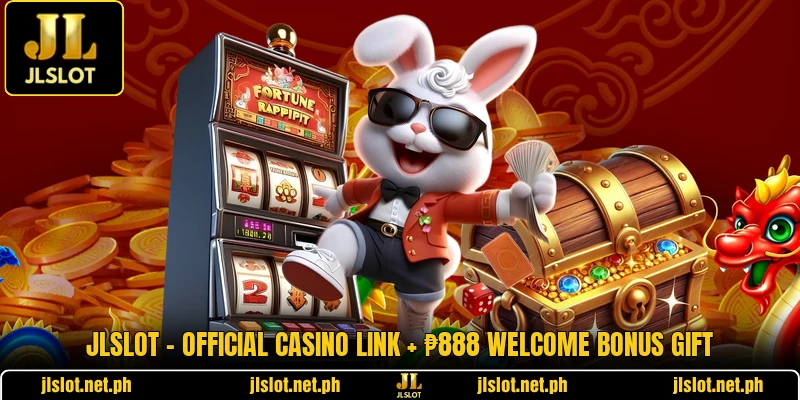 JLSLOT 🔥 Official Casino Link + ₱888 Welcome Bonus Gift