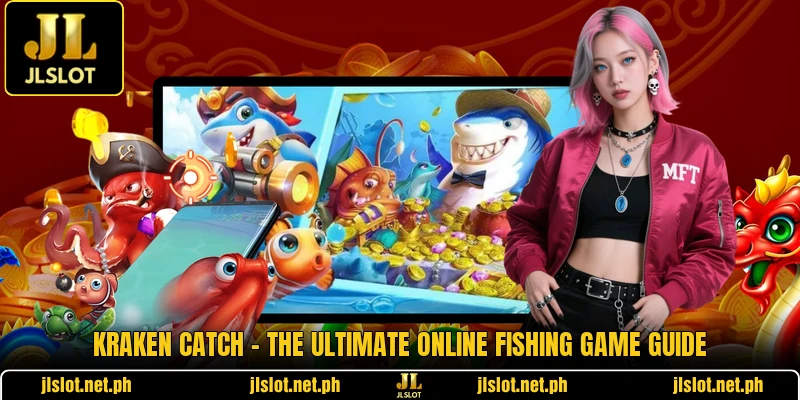 Kraken Catch - The Ultimate Online Fishing Game Guide