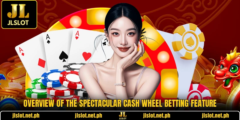 Overview of the spectacular Cash Wheel betting feature