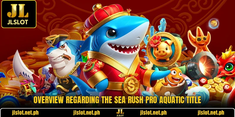 Overview regarding the Sea Rush Pro aquatic title