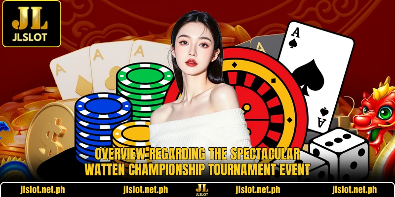 Overview regarding the spectacular Watten Championship tournament event