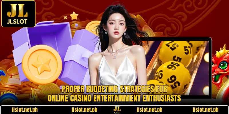 Proper budgeting strategies for online casino entertainment enthusiasts