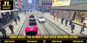Urban Racer - The Ultimate High Speed Wagering Action