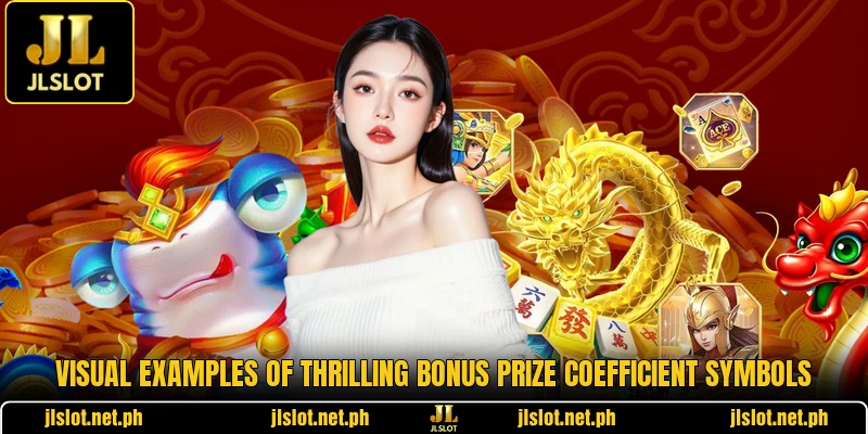 Visual examples of thrilling bonus prize coefficient symbols
